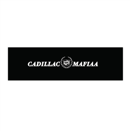 Cadillac Mafiaa Bumper Sticker